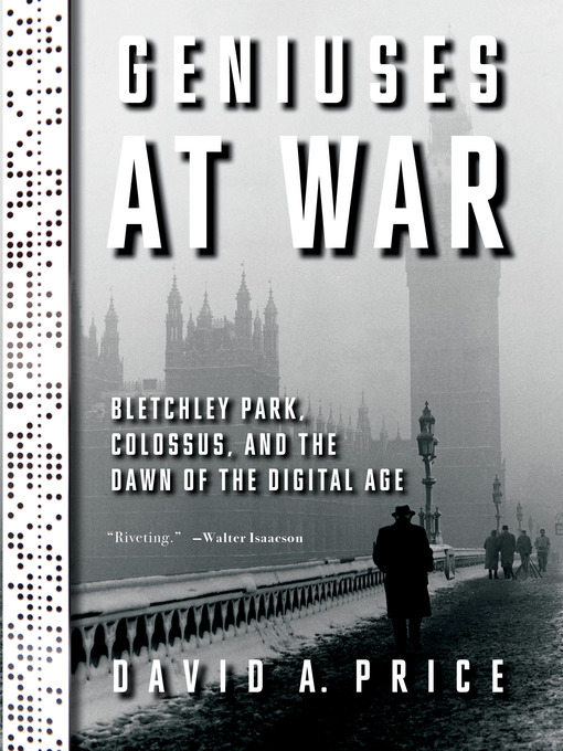 Title details for Geniuses at War by David A. Price - Available